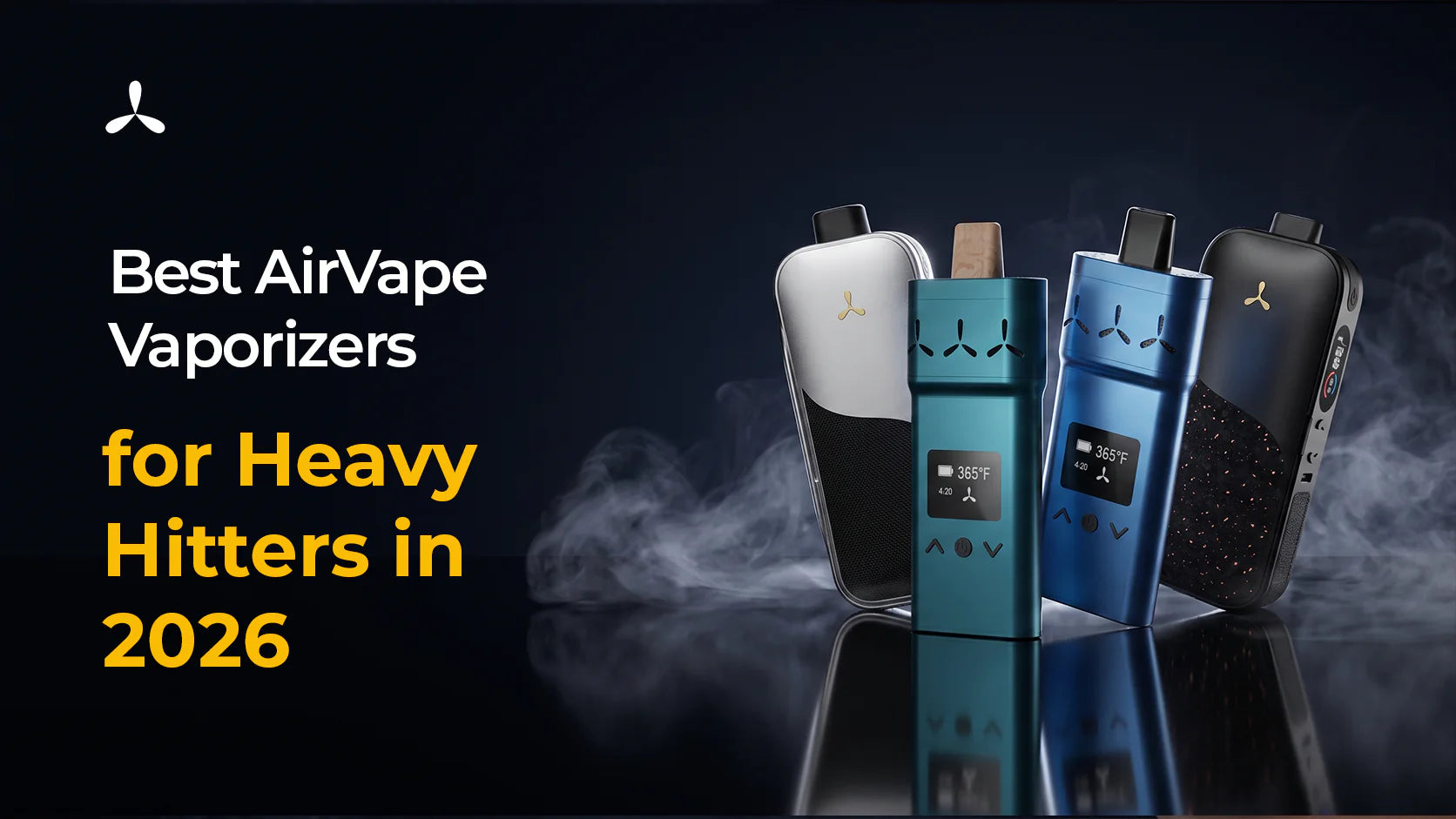 Best AirVape Vaporizers for Heavy Hitters in 2026