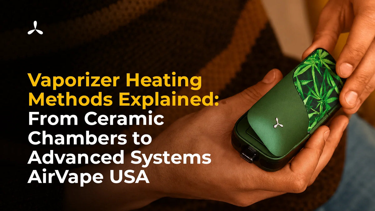 Vaporizer Heating Methods Explained: From Ceramic Chambers to Advanced Systems
